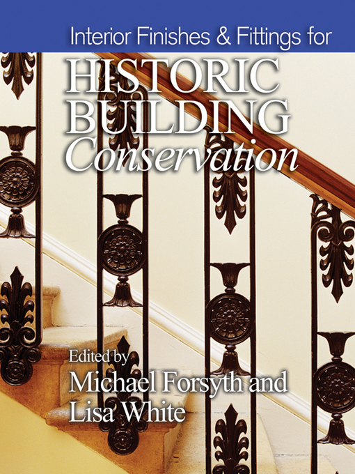 Title details for Interior Finishes and Fittings for Historic Building Conservation by Michael Forsyth - Wait list